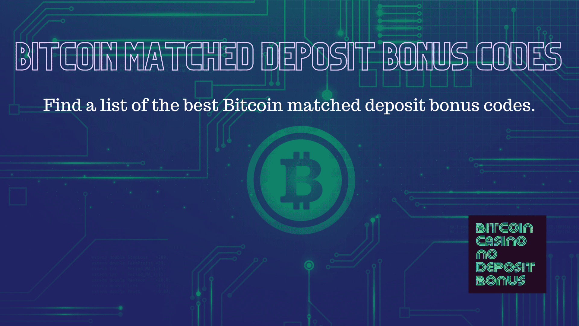 You are currently viewing Bitcoin Matched Deposit Bonus Codes