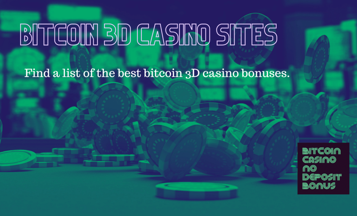 Bitcoin 3D Casinos And Slot Machines