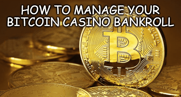 You are currently viewing How To Manage Your Bitcoin Casino Bankroll