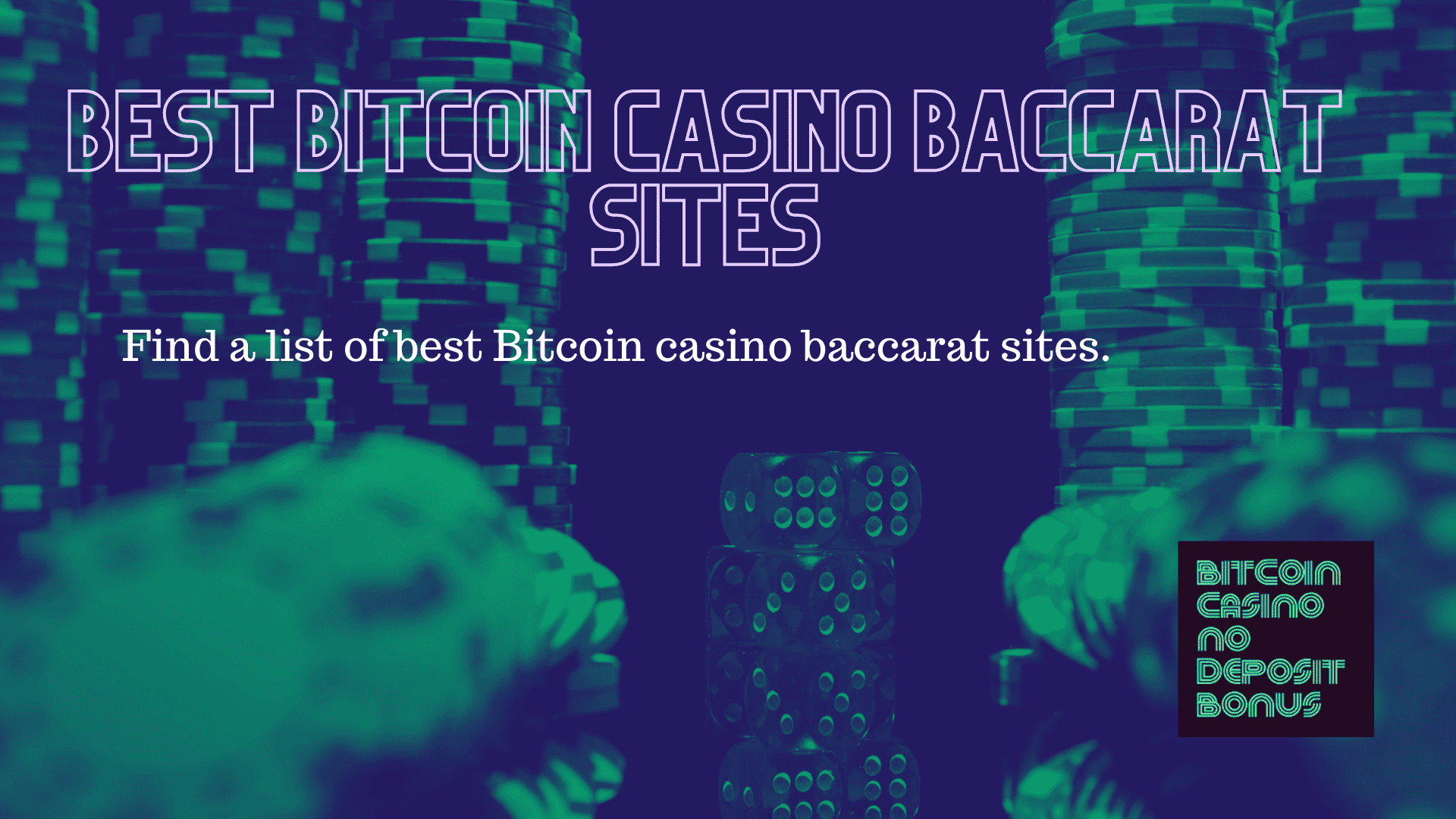 You are currently viewing Best Bitcoin Casino Baccarat Sites And Bonuses Of 2022