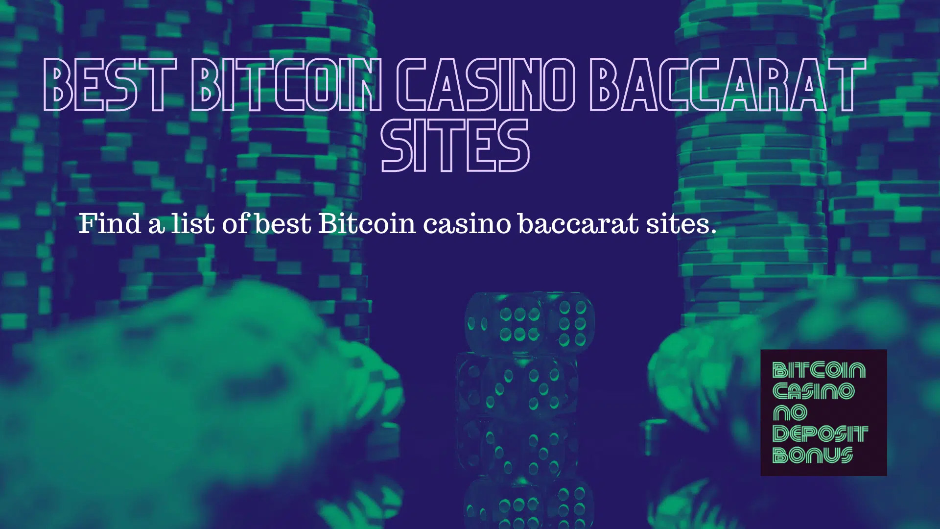 You are currently viewing Best Bitcoin Casino Baccarat Sites And Bonuses Of 2022