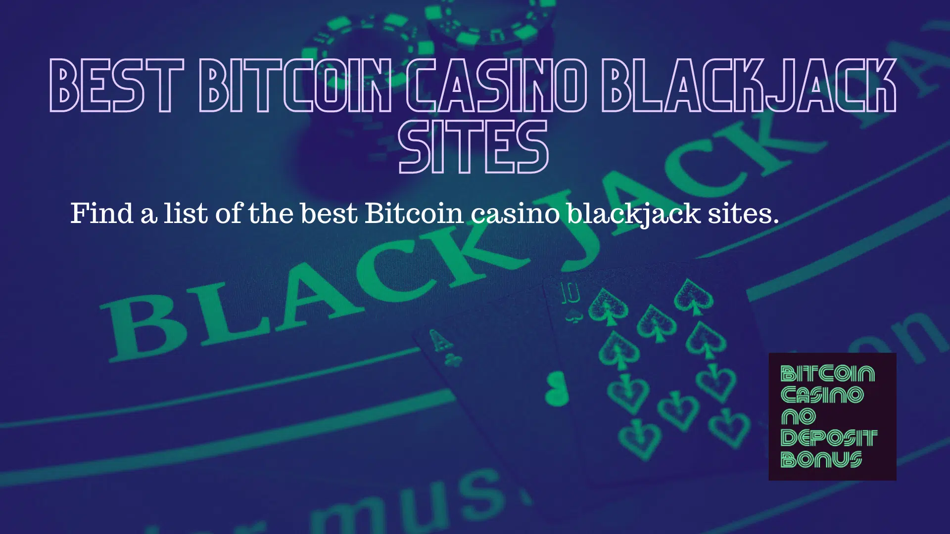 You are currently viewing Best Bitcoin Casino Blackjack Sites 2022