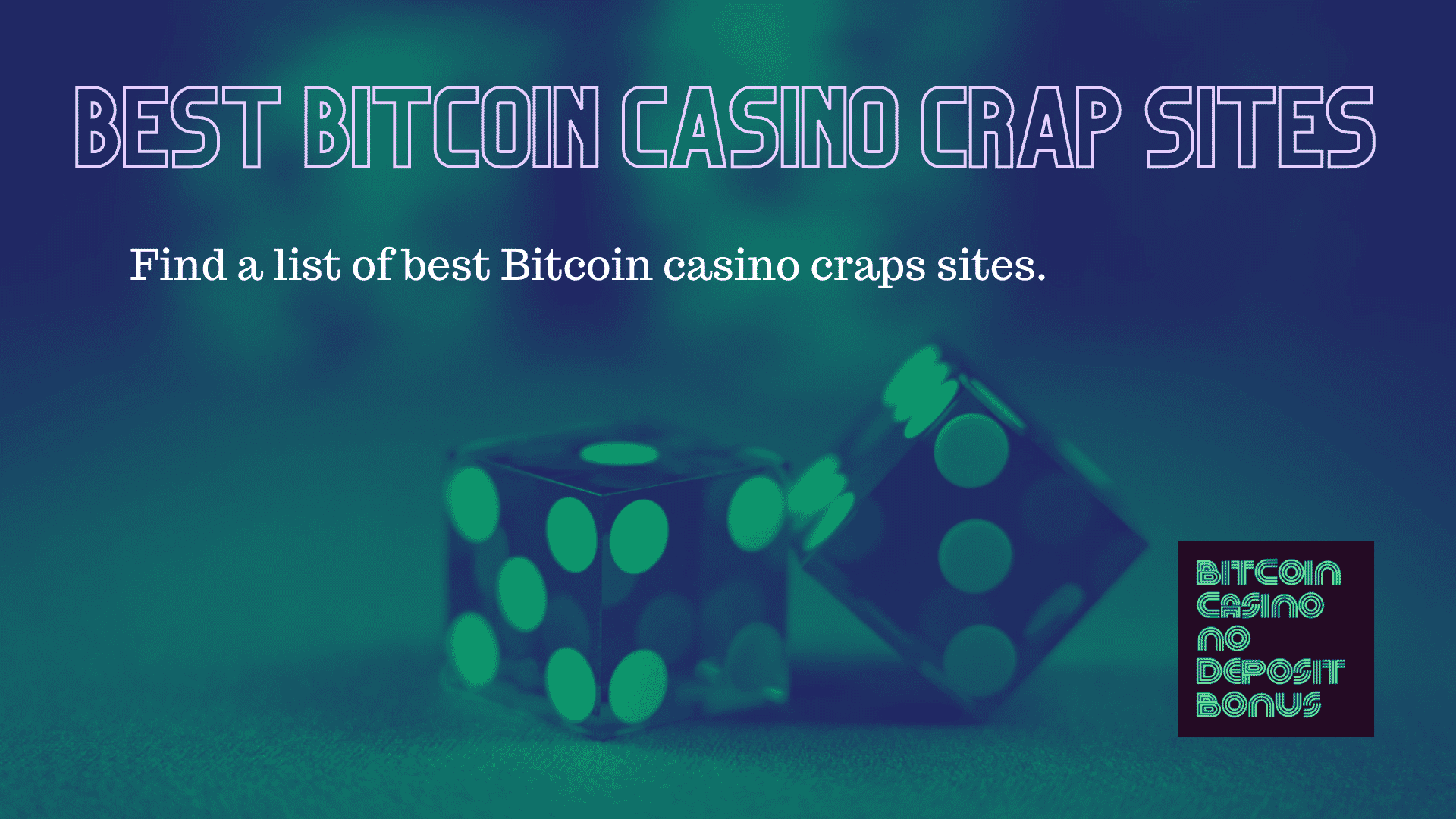 You are currently viewing Best Bitcoin Casino Crap Sites And Bonuses Of 2022