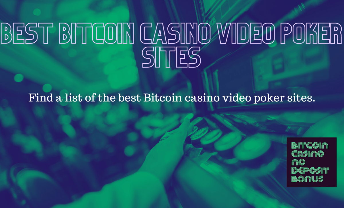 Best Bitcoin Casino Video Poker Sites 2022