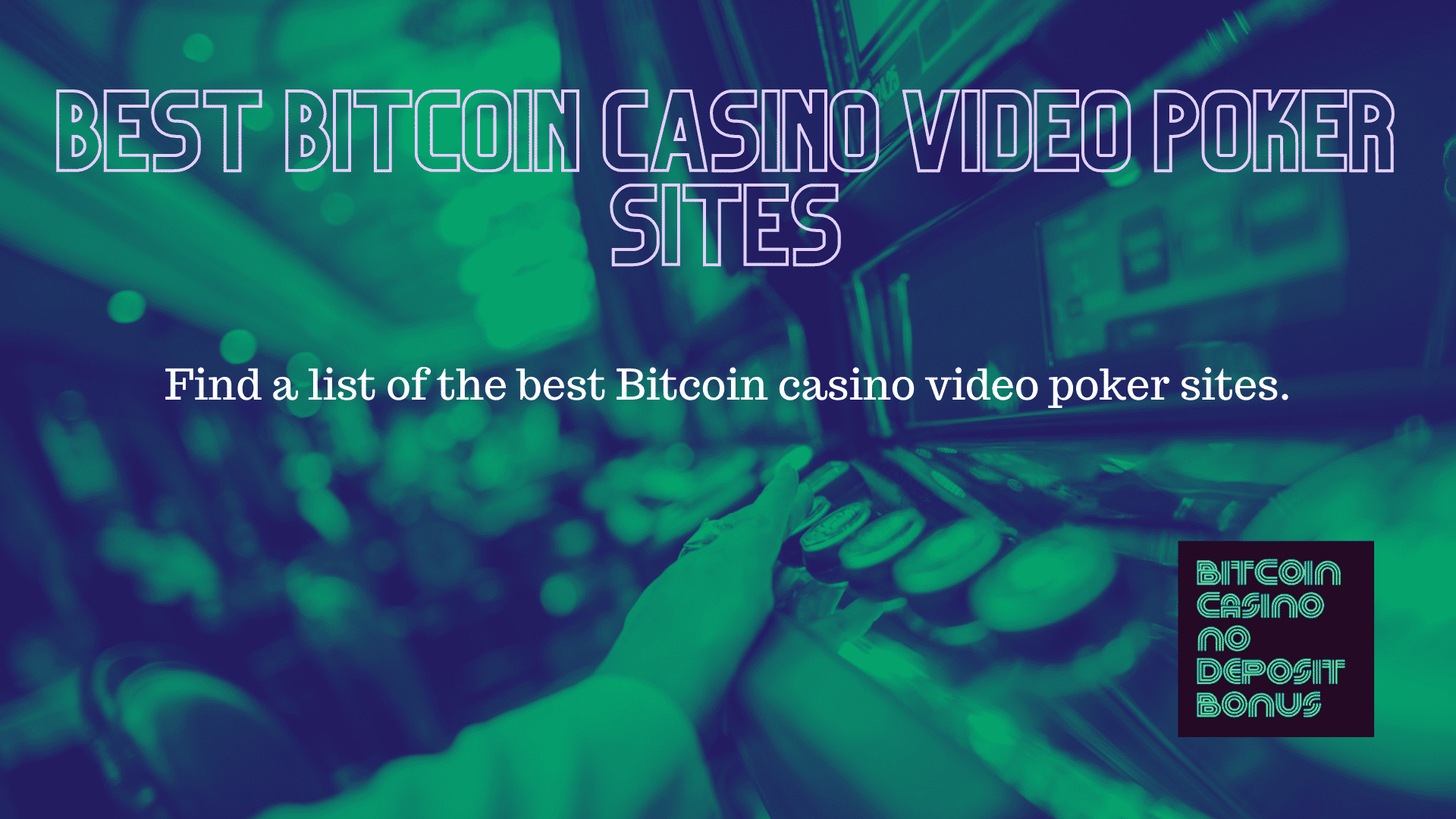 You are currently viewing Best Bitcoin Casino Video Poker Sites 2022