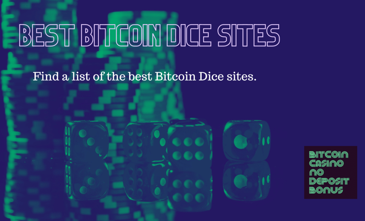 Best Bitcoin Casino Dice Sites 2022