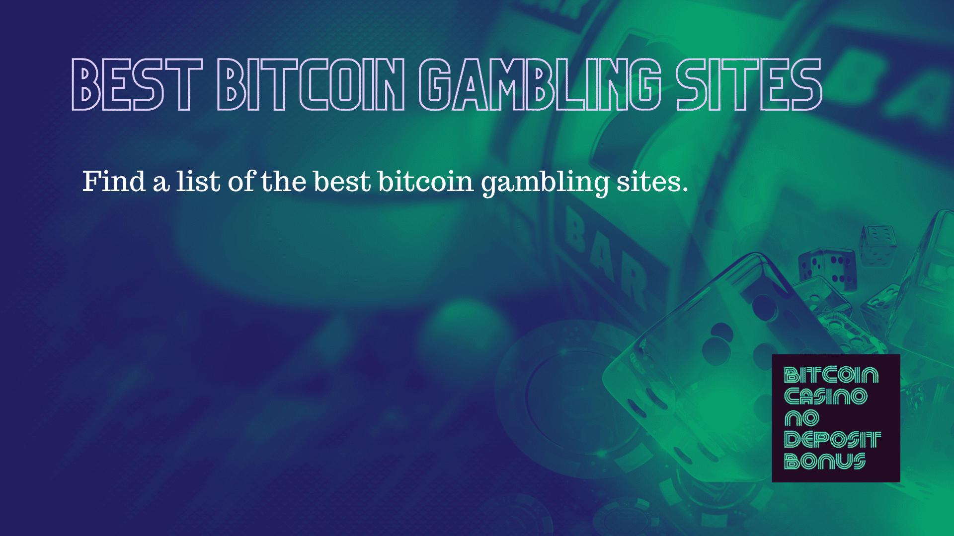 You are currently viewing Best Bitcoin Gambling Sites 2022