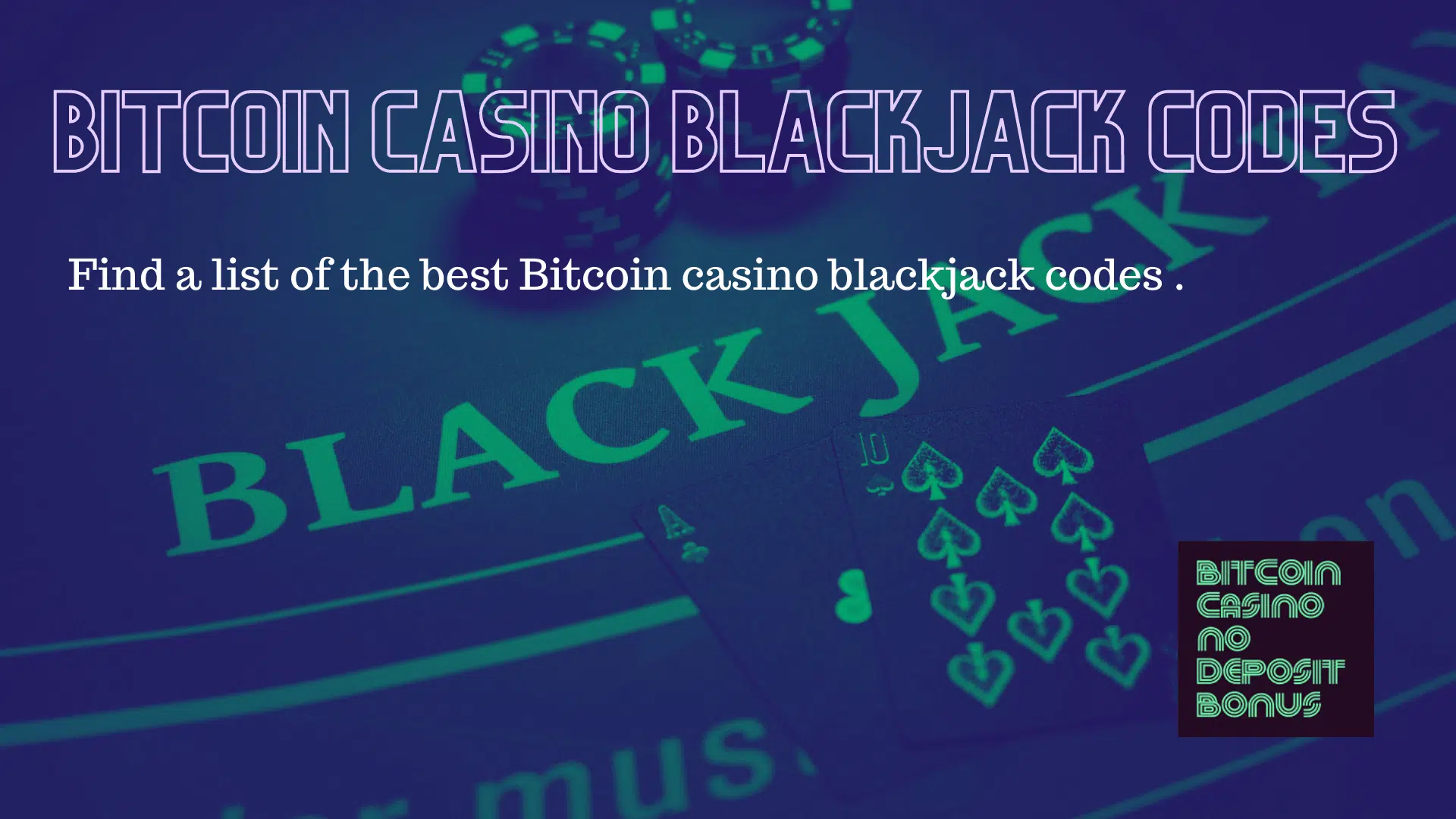 You are currently viewing Bitcoin Casino Blackjack Codes 2022