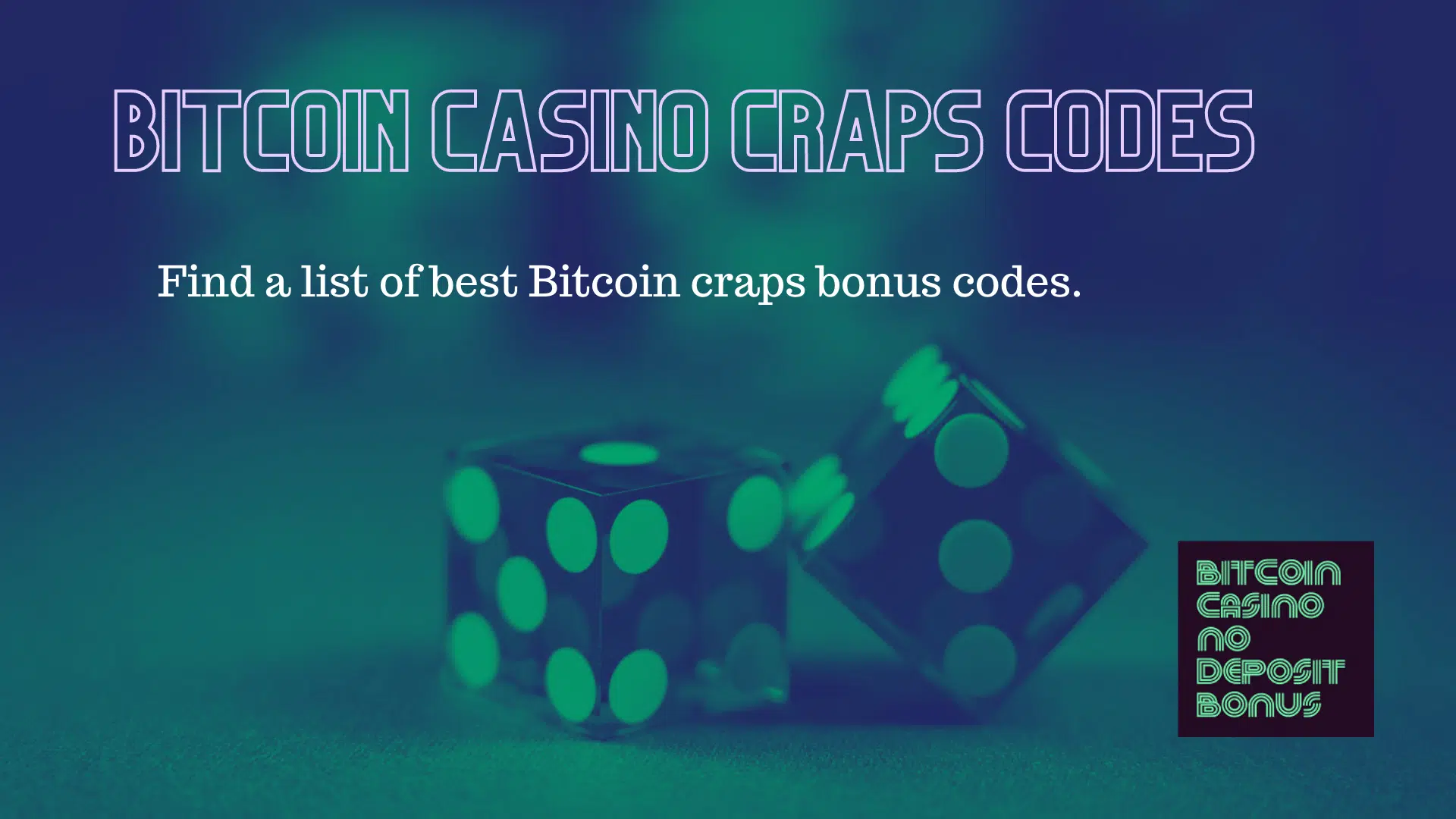 You are currently viewing Bitcoin Casino Craps Codes No Deposit Bonus 2022