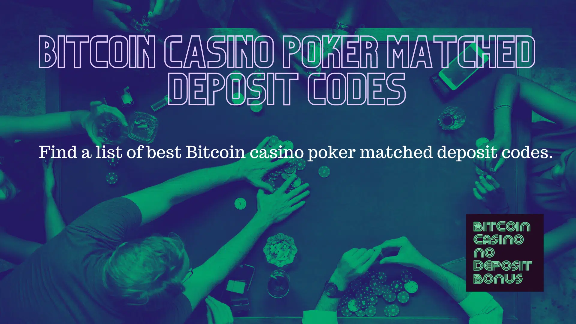You are currently viewing Bitcoin Casino Poker Matched Deposit Codes 2022