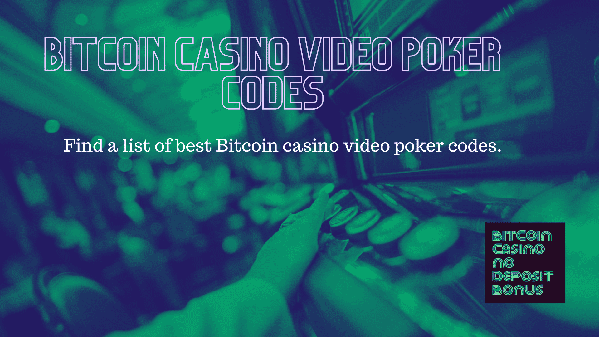You are currently viewing Bitcoin Casino Video Poker Codes 2022
