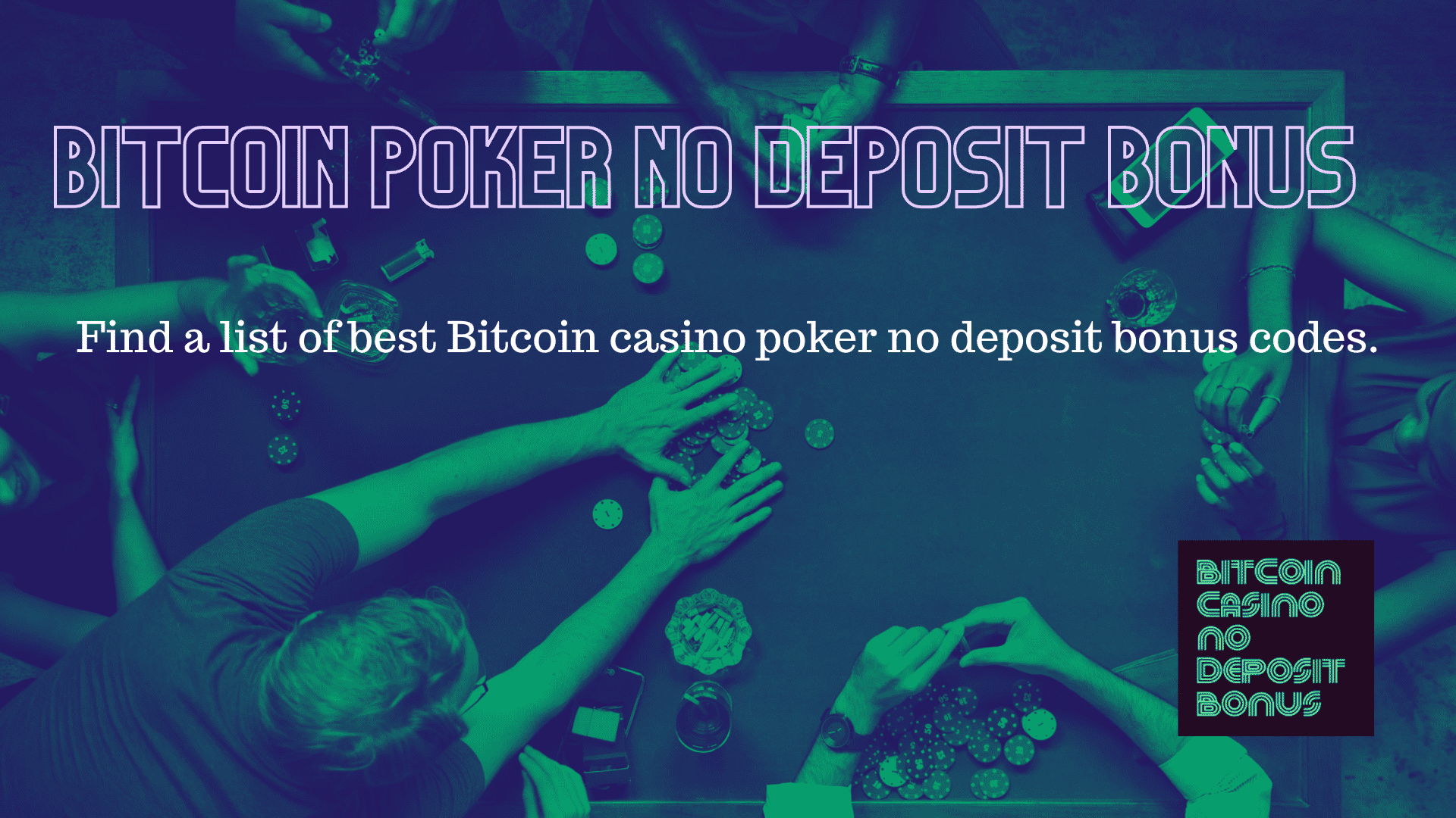 You are currently viewing Bitcoin Casino Poker No Deposit Bonus Codes 2022