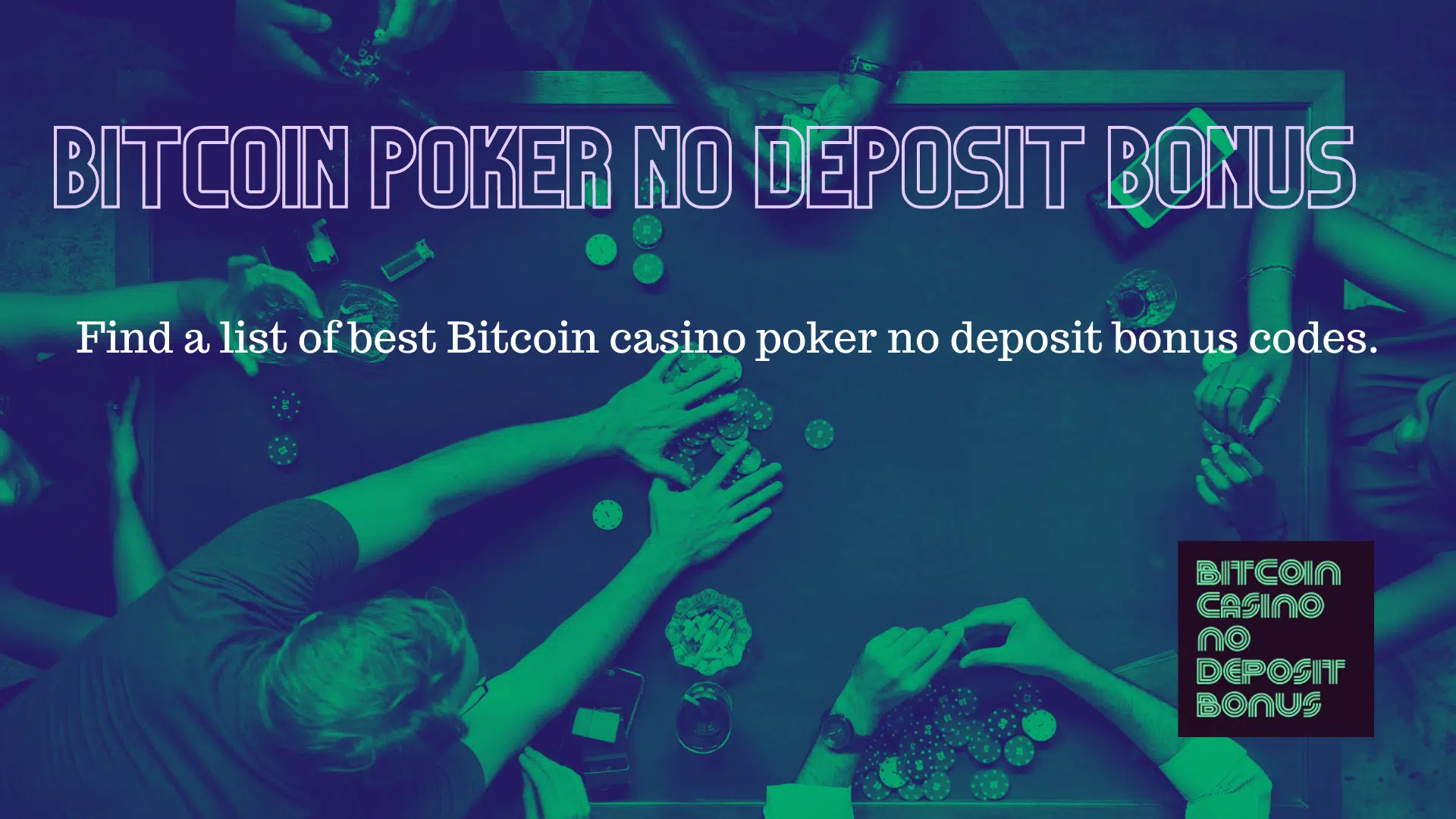 You are currently viewing Bitcoin Casino Poker No Deposit Bonus Codes 2022