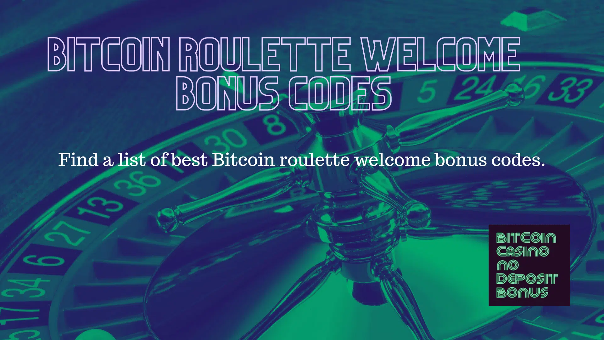 You are currently viewing Bitcoin Casino Roulette Welcome Bonus Codes 2022